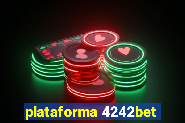 plataforma 4242bet